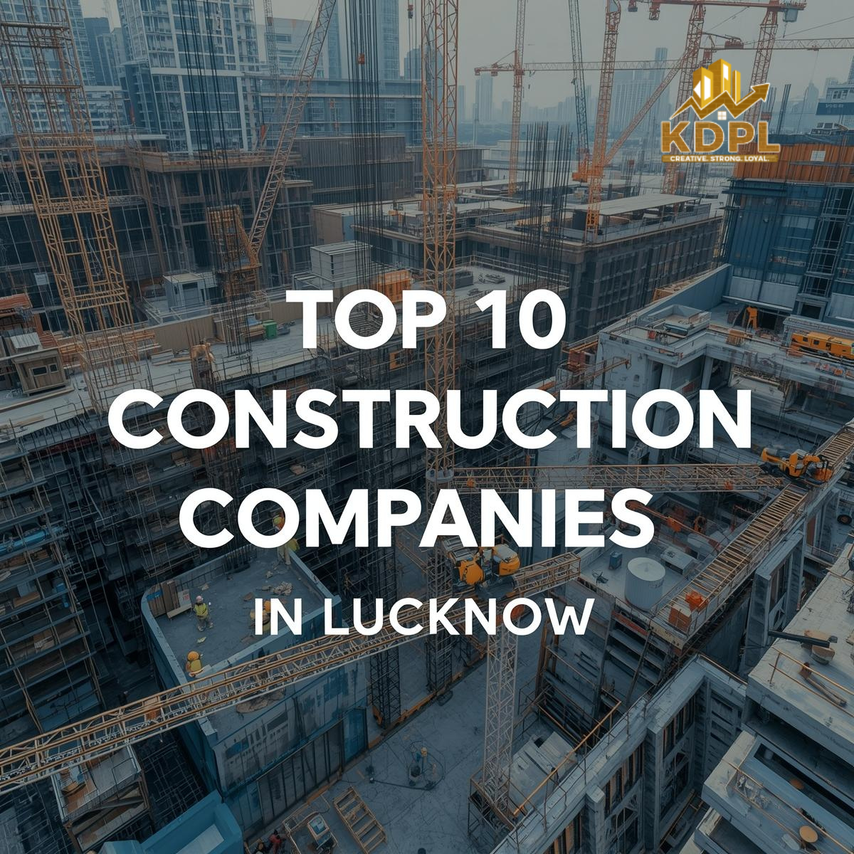top 10 construction companies in lucknow