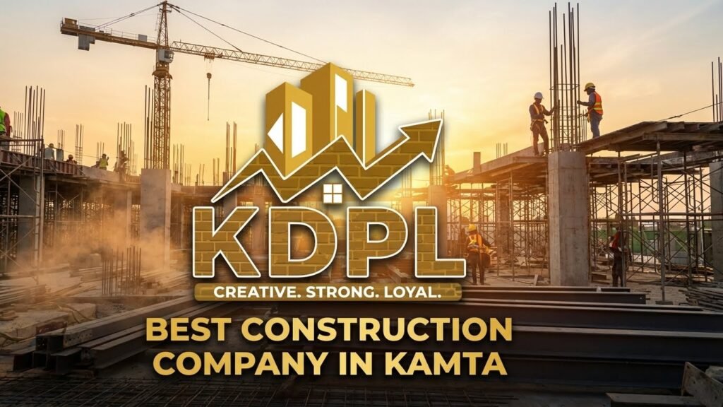 best construction company in kamta